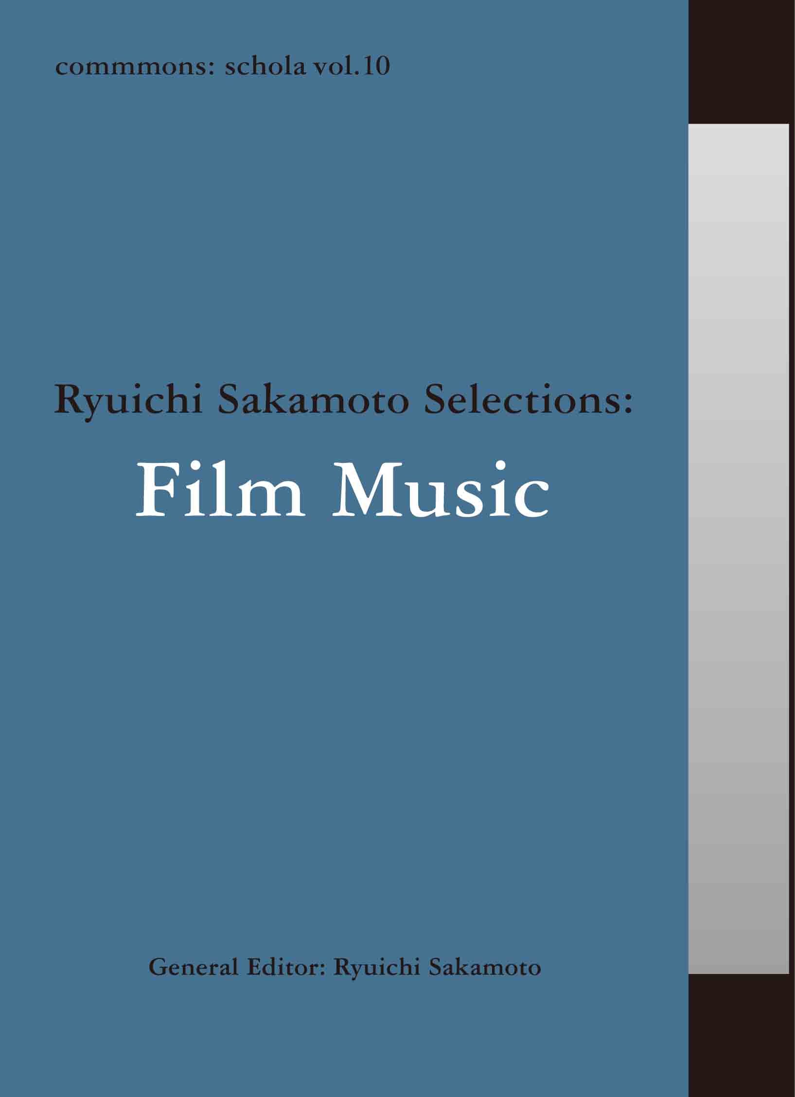 commmons: schola vol.10 Ryuichi Sakamoto Selections: Film Music